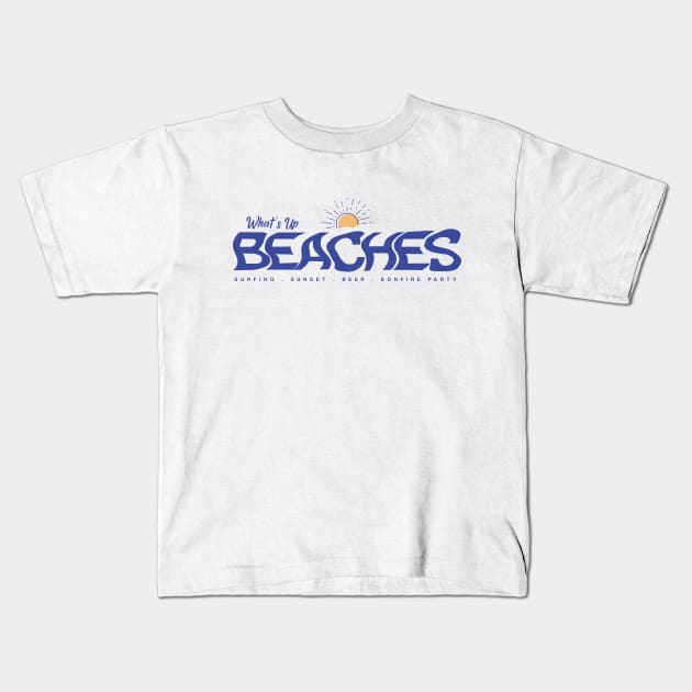 What's Up Beaches | Funny Summer Beach Kids T-Shirt by Fitastic